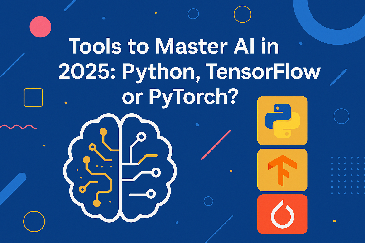 Cover image showing brain circuit design and logos of Python, TensorFlow, and PyTorch with the title Tools to Master AI in 2025.